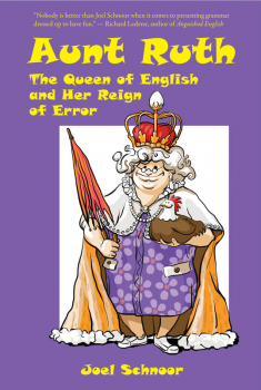 Aunt Ruth The Queen of English and Her Reign of Error