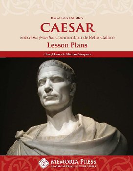 Mueller's Caesar: Selections from De Bello Gattico Lesson Plans