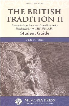 British Tradition II: Poetry & Prose from the Elizabethan to the Neoclassical Age (1485-1784 A.D.) Student Book, Third E