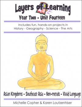 Layers of Learning Unit 2-14: Asian Kingdoms-Southeast Asia-Non-Metals-Vivid Language