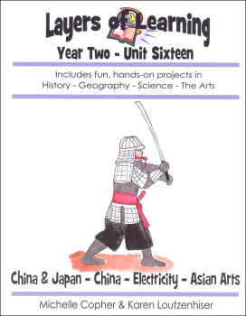 Layers of Learning Unit 2-16: China & Japan-China-Electricity-Asian Arts