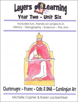 Layers of Learning Unit 2-6: Charlemagne-France-Cells and DNA-Carolingian Art