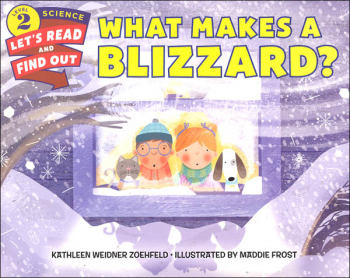 What Makes a Blizzard? (Let's Read and Find Out Science 2)