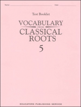 Vocabulary From Classical Roots 5 Single Non-Reproducible Test