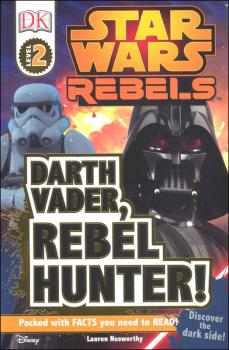 Star Wars Rebels: Darth Vader, Jedi Hunter! (DK Reader Level 2)