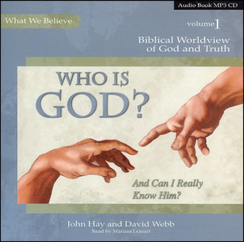 Who Is God? (And Can I Really Know Him?) Volume 1 MP3 Audio CD