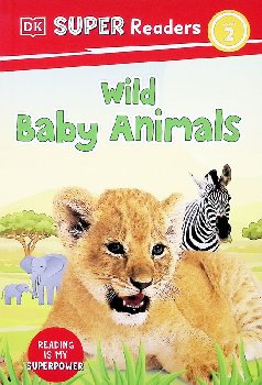 Wild Baby Animals (DK Reader Level 2)