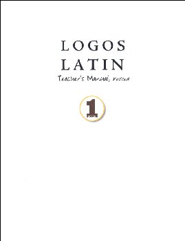 Logos Latin 1 Teacher's Manual