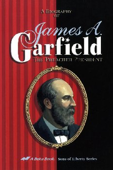 James A. Garfield (Sons of Liberty Series)
