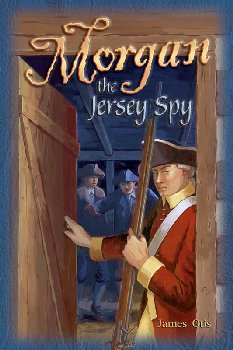 Morgan Jersey Spy (Adventures in History Series)