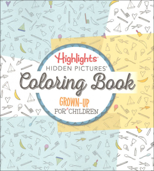 Highlights Hidden Pictures Coloring Book Grown-Up for Children