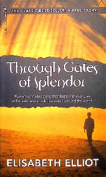 Through the Gates of Splendor