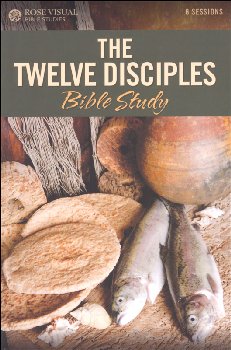 Twelve Disciples Bible Study (Rose Visual Bible Studies)