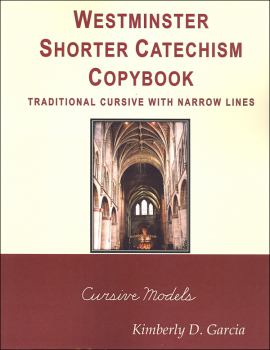 Westminster Catechism Copybooks, Traditional Cursive, Narrow Lines