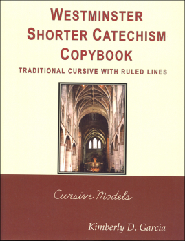 Westminster Catechism Copybooks, Traditional Cursive, Ruled Lines