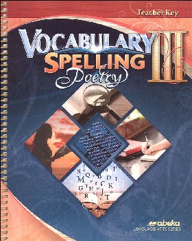 Vocabulary, Spelling, Poetry III Teacher Key (Revised)