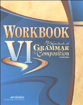 Workbook VI for Handbook of Grammar and Composition