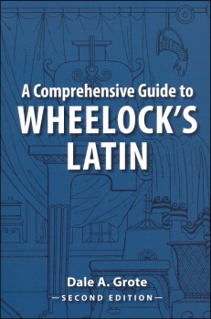 Comprehensive Guide to Wheelock's Latin