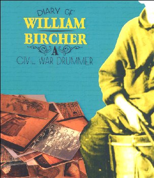 Diary of William Bircher: Civil War Drummer (First Person Histories)