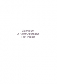 Geometry: A Fresh Approach Test Packet
