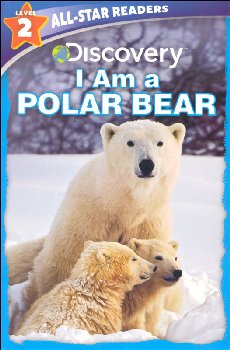 I am a Polar Bear (Discovery Leveled Readers Level 2)