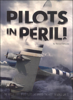 Pilots in Peril: Untold Story of U.S. Pilots Who Braved 