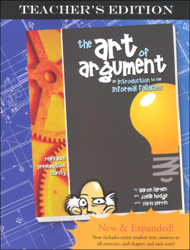 Art of Argument Teacher's Edition