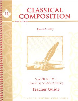 Classical Composition II: Narrative Stage Teacher Guide