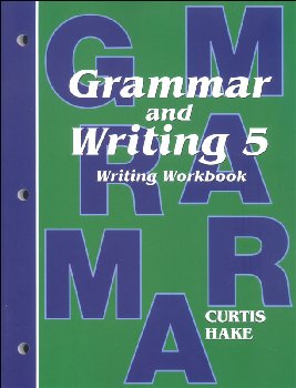 Grammar & Writing 5 Student Writing Workbook: School Edition