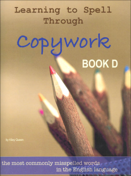Learning to Spell Through Copywork Book D