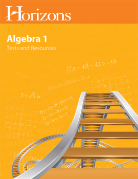 Horizons Algebra 1 Test & Resource Guide