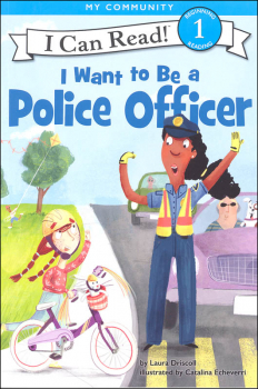 I Want to Be a Police Officer (I Can Read! Level 1)