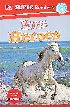 Horse Heroes (DK Reader Level 4)