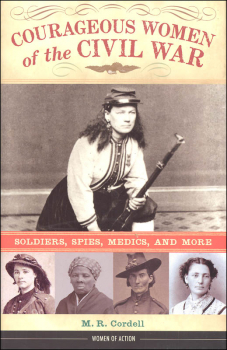 Courageous Women of the Civil War