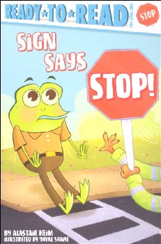 Sign Says Stop! (Ready-to-Read Pre-Level 1)