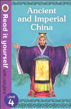 Read It Yourself with Ladybird Level 4: Ancient and Imperial China