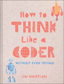 How to Think Like a Coder