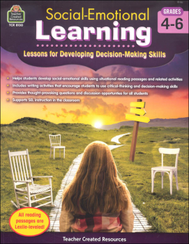 Social-Emotional Learning: Lessons for Developing Decision-Making Skills Grades 4-6