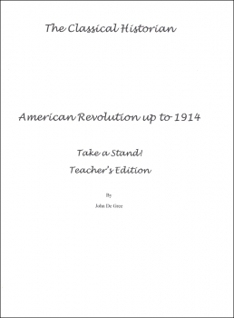 Take a Stand! American Revolution Up to 1914 Teacher's Key