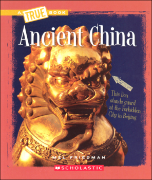 Ancient China (True Book - Ancient Civilizations)