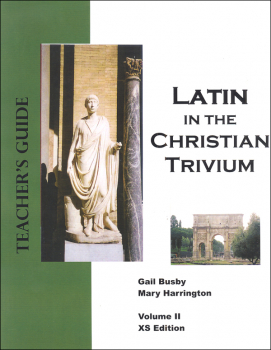 Latin in the Christian Trivium Volume II Teacher's Guide w/ CD