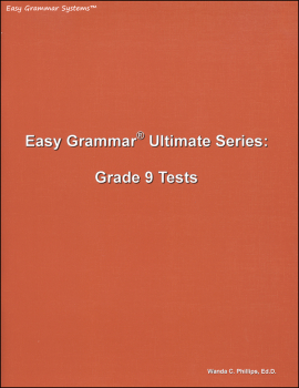 Easy Grammar Ultimate Series Grade 9 Student Test Booklet