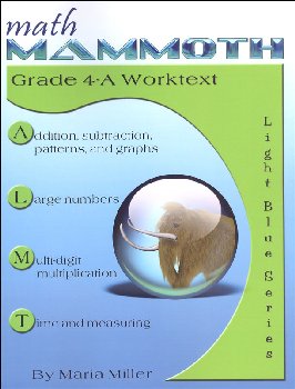 Math Mammoth Light Blue Series Grade 4-A Worktext