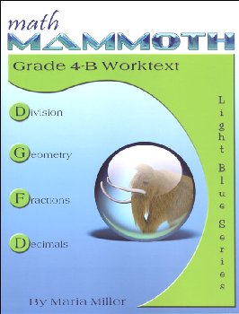Math Mammoth Light Blue Series Grade 4-B Worktext