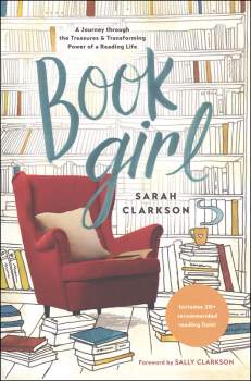 Book Girl: Journey through the Treasures and Transforming Power of a Reading Life