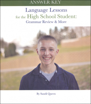 Language Lessons for the High School Student: Grammar Review and More (Answer Key)