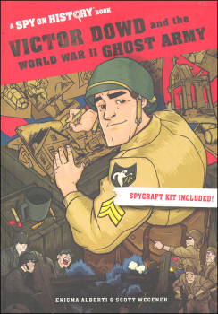Victor Dowd and the World War II Ghost Army (Spy on History)