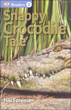 Snappy Crocodile Tale (DK Reader Level 3)