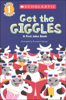 Get the Giggles: A First Joke Book (Scholastic Reader Level 1)