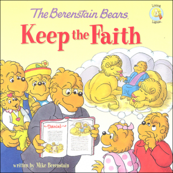 Berenstain Bears Keep the Faith (Living Lights)